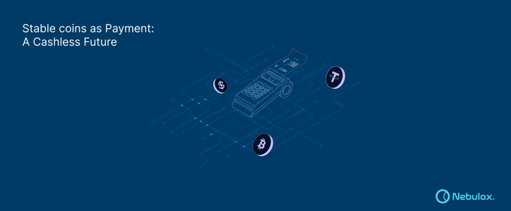 Stablecoins as Payment_ A Cashless Future