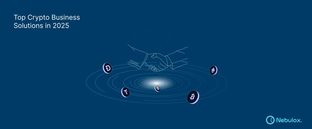 Top Crypto Business Solutions in 2025