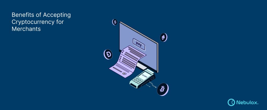 Benefits of Accepting Cryptocurrency for Merchants