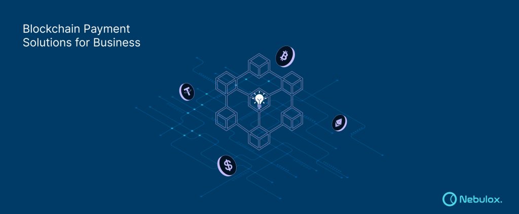 Blockchain Payment Solutions for Business